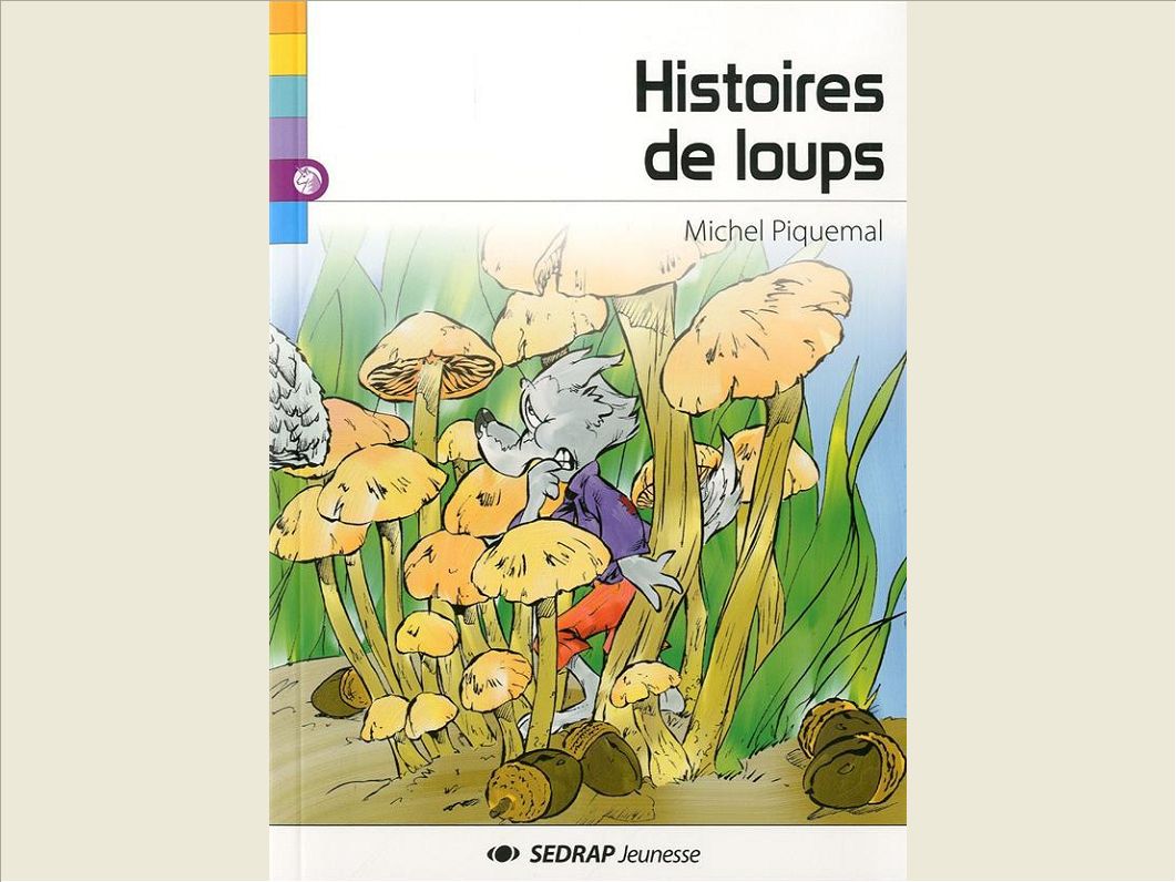HISTOIRES DE LOUPS