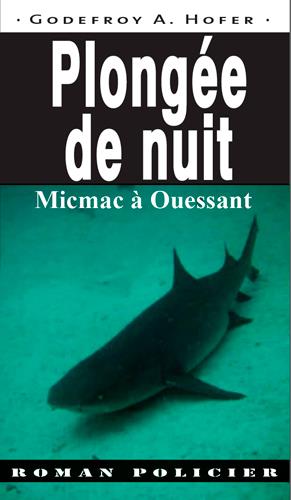 PLONGEE DE NUIT, MIC MAC A OUESSANT