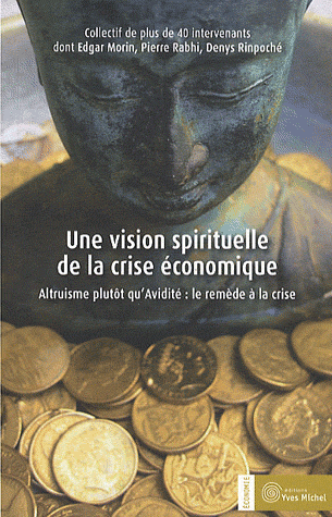 UNE VISION SPIRITUELLE DE LA CRISE ECONOMIQUE