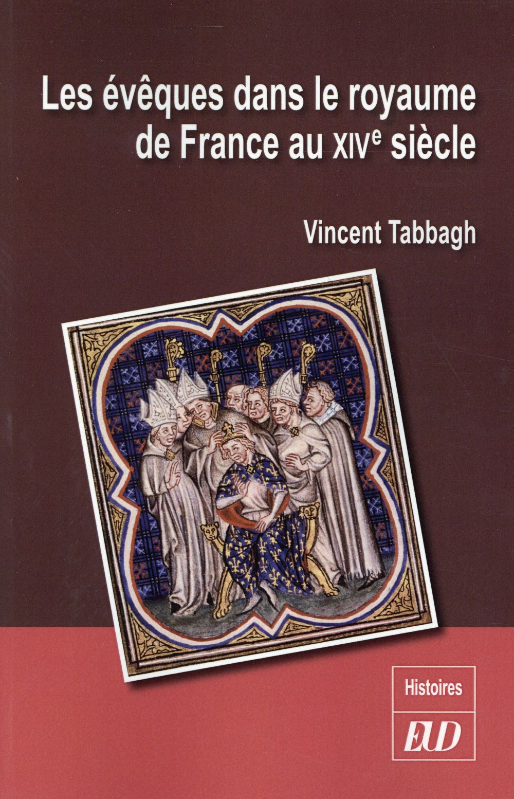 EVEQUES DANS LE ROYAUME DE FRANCE AU XIVE SIECLE