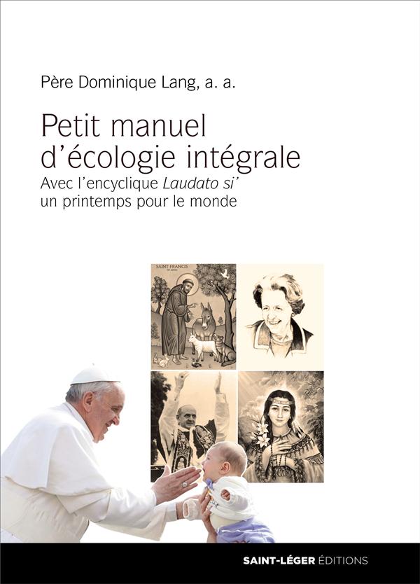 PETIT MANUEL D'ECOLOGIE INTEGRALE