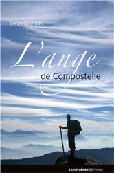 L'ANGE DE COMPOSTELLE - NOUVELLE EDITION AUGMENTEE