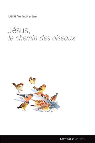JESUS ET LE CHEMIN DES OISEAUX