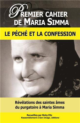 1 PREMIER CAHIER DE MARIA SIMMA. LE PECHE ET LA CONFESSION - L111