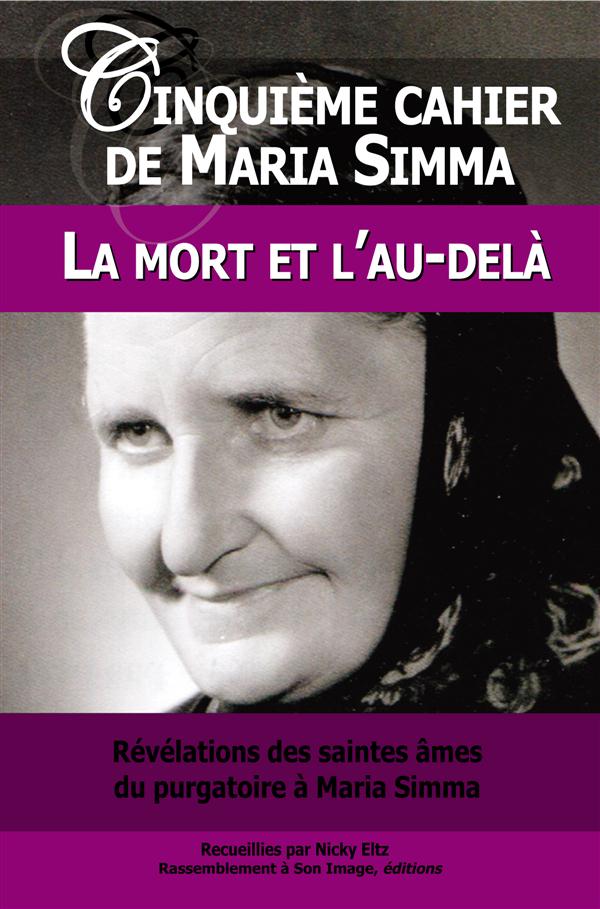2 CINQUIEME CAHIER DE MARIA SIMMA. LA MORT ET L'AU-DELA - L115
