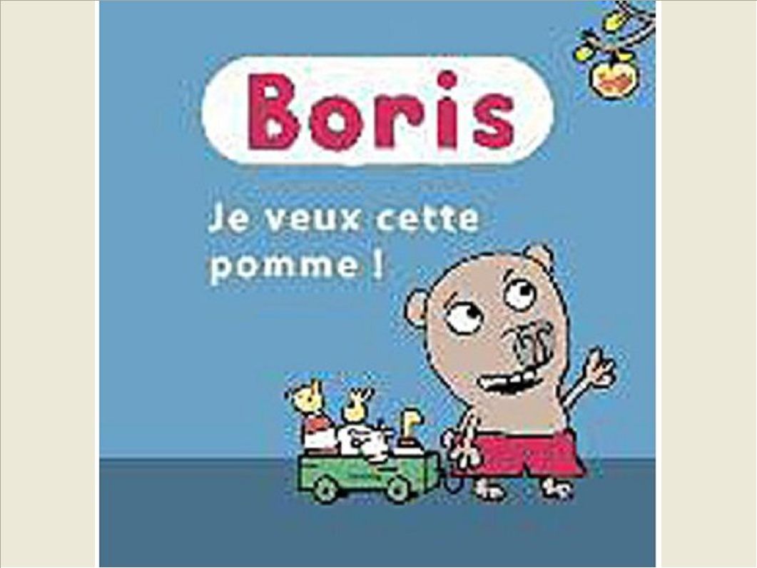 BORIS, JE VEUX CETTE POMME !