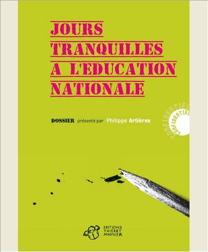 JOURS TRANQUILLES A L'EDUCATION NATIONALE