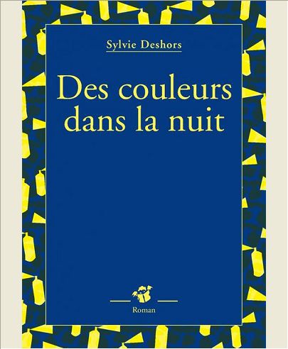 DES COULEURS DANS LA NUIT.