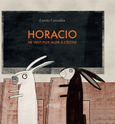 HORACIO NE VEUT PLUS ALLER A L'ECOLE