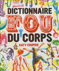 DICTIONNAIRE FOU DU CORPS