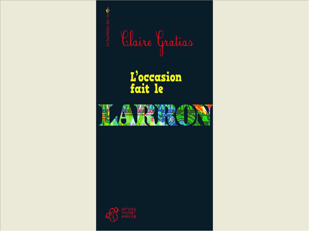 L'OCCASION FAIT LE LARRON