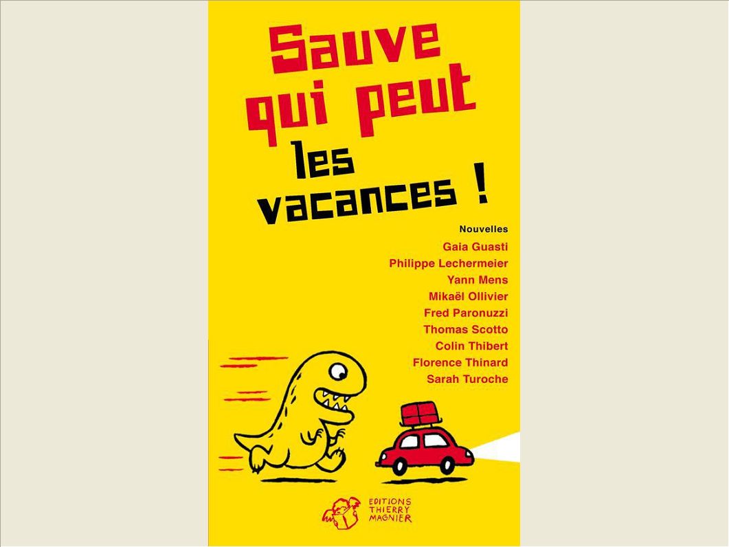 SAUVE QUI PEUT LES VACANCES !