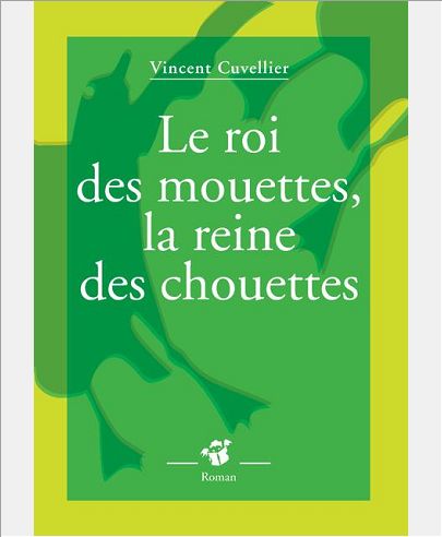 LE ROI DES MOUETTES, LA REINE DES CHOUETTES