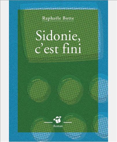 SIDONIE, C'EST FINI