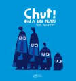CHUT ! ON A UN PLAN