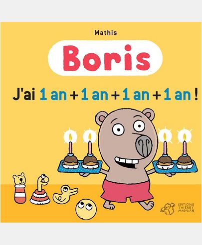 BORIS, J'AI UN AN + UN AN + UN AN + UN AN