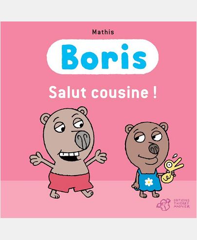 BORIS, SALUT COUSINE !