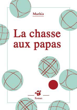 CHASSE AUX PAPAS (LA)