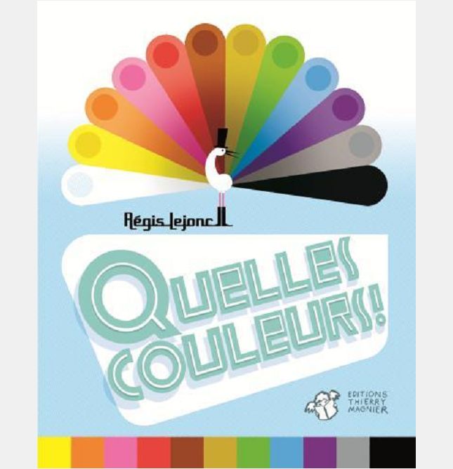 QUELLES COULEURS ! (ED AUGMENTEE)