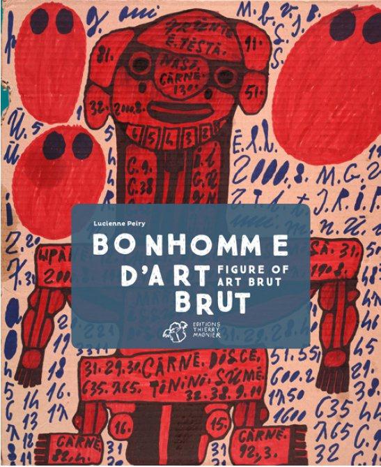 BONHOMME D'ART BRUT (BILINGUE)