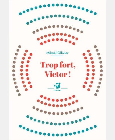 TROP FORT, VICTOR !