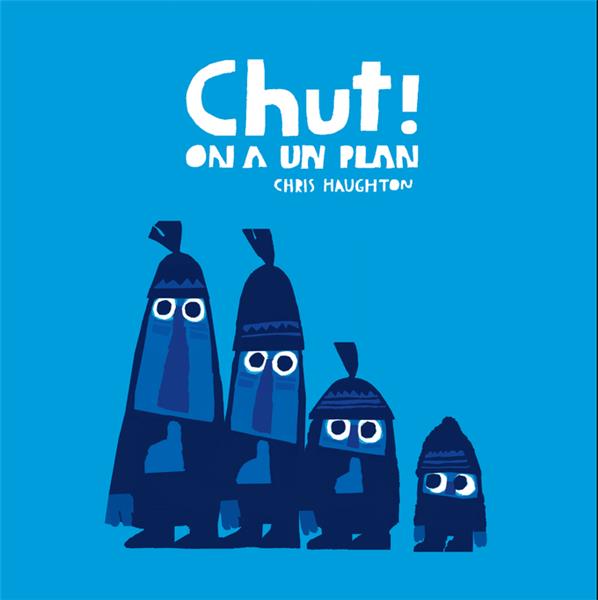 CHUT ! ON A UN PLAN-TOUT CARTON