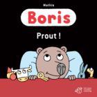 BORIS, PROUT !