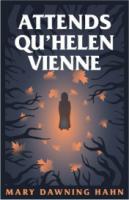 ATTENDS QU'HELEN VIENNE... - UNE HISTOIRE DE FANTOMES