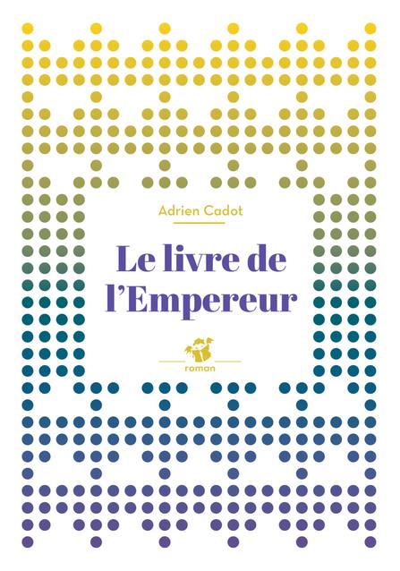 LE LIVRE DE L'EMPEREUR