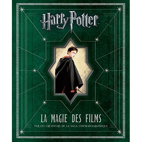 HARRY POTTER LA MAGIE DES FILMS
