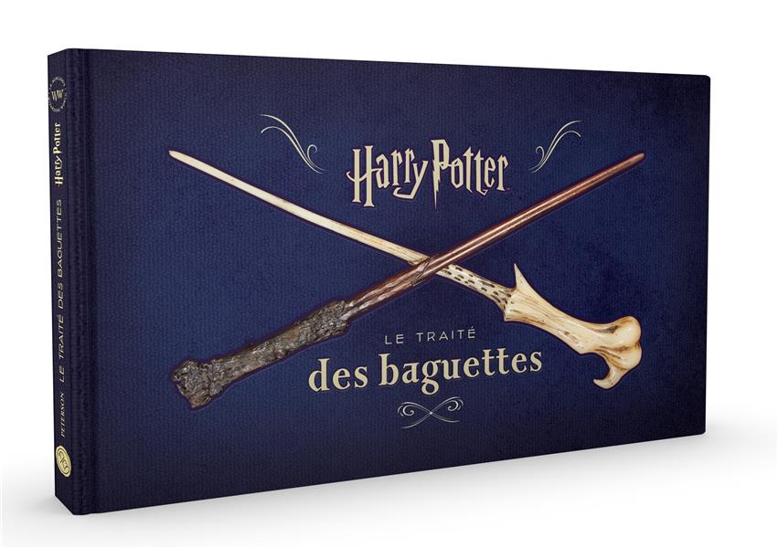 HARRY POTTER : LE TRAITE DES BAGUETTES