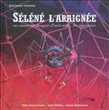 SELENE L'ARAIGNEE- OU COMMENT CHANGER D'AVIS SUR LES ARAIGNEES
