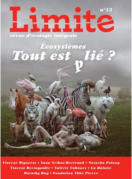 ECOSYSTEMES : TOUT EST (P)LIE ? - REVUE LIMITE N 13