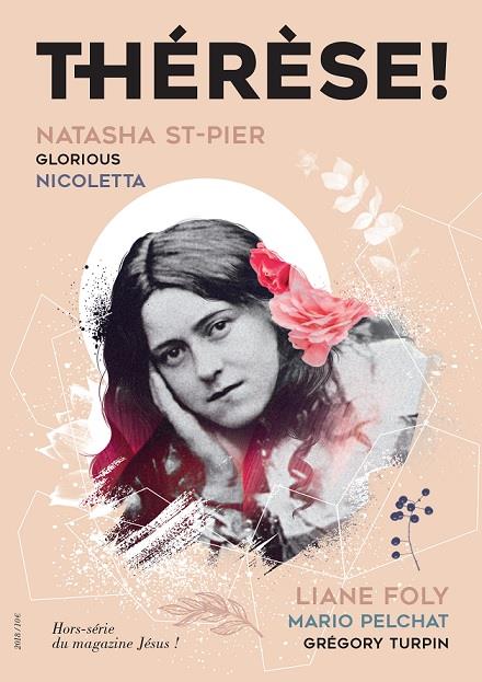 THERESE ! LE DESTIN FABULEUX DE THERESE DE LISIEUX