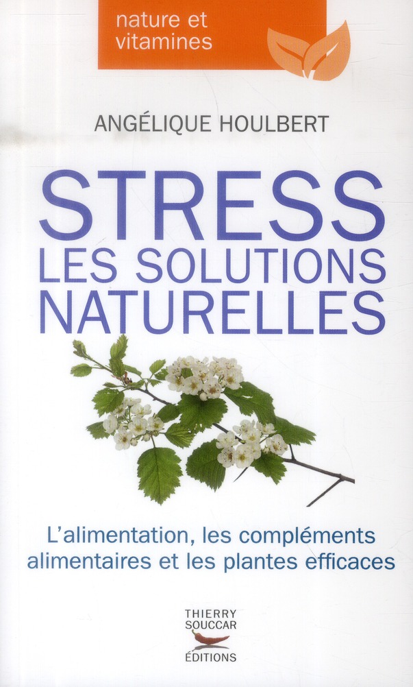 STRESS - LES SOLUTIONS NATURELLES