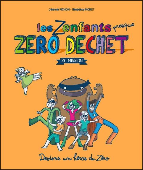 LES ZENFANTS ZERO DECHET