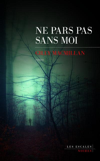 NE PARS PAS SANS MOI
