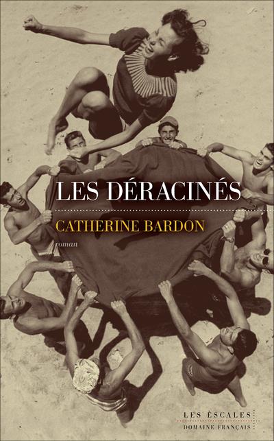 LES DERACINES