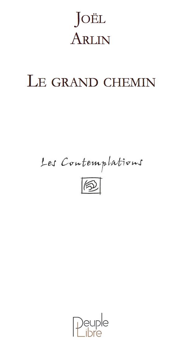LE GRAND CHEMIN LE GRAND CHEMIN