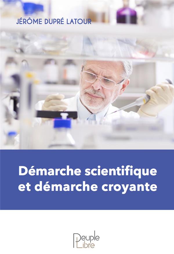 DEMARCHE SCIENTIFIQUE ET DEMARCHE CROYANTE