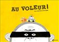 AU VOLEUR !