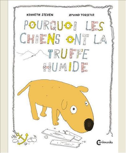 POURQUOI LES CHIENS ONT LA TRUFFE HUMIDE