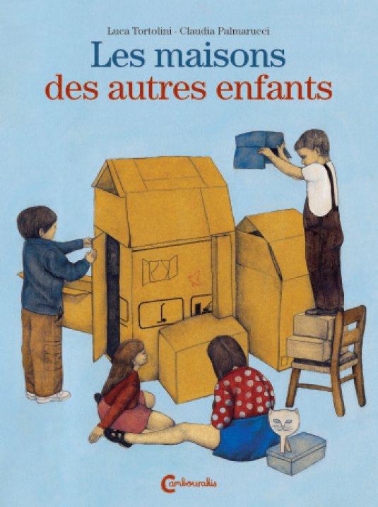 LES MAISONS DES AUTRES ENFANTS