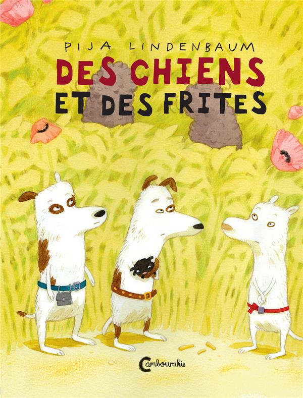DES CHIENS ET DES FRITES