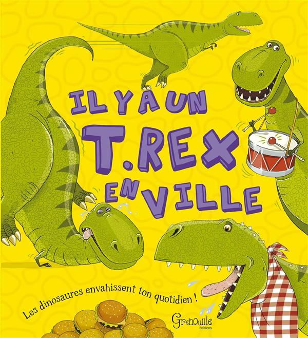 IL Y A UN T-REX EN VILLE