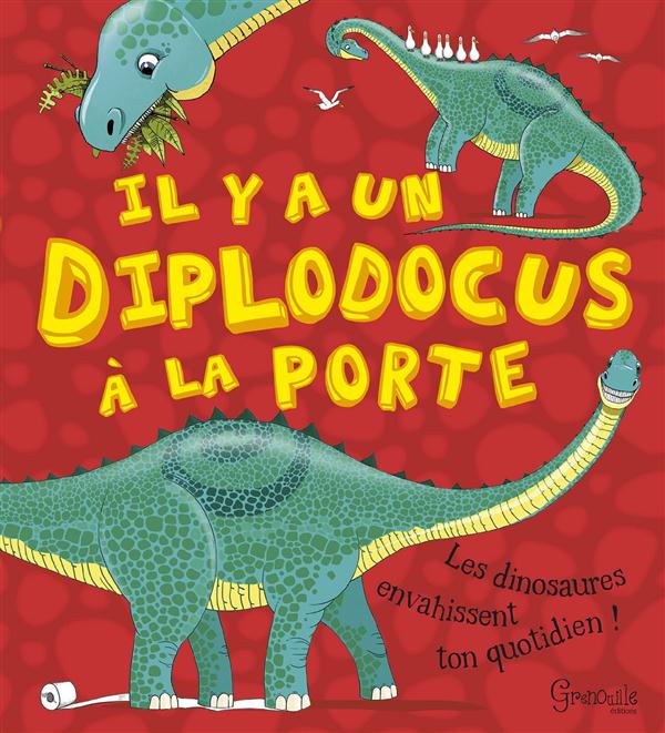 IL Y A UN DIPLODOCUS A LA PORTE