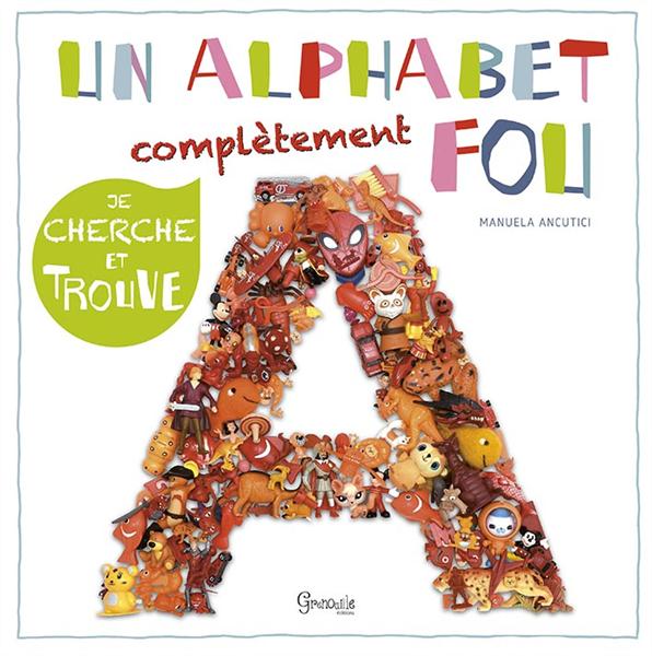UN ALPHABET COMPLETEMENT FOU