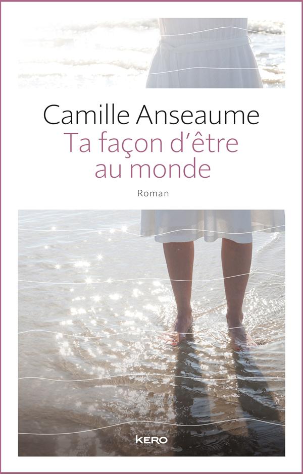 TA FACON D'ETRE AU MONDE