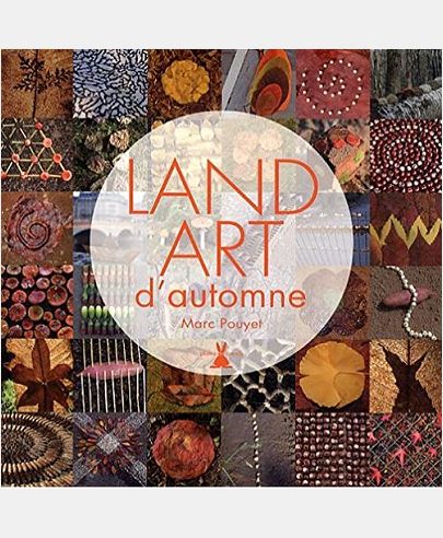 LAND ART D'AUTOMNE