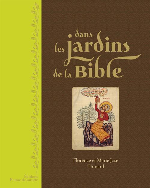 DANS LES JARDINS DE LA BIBLE